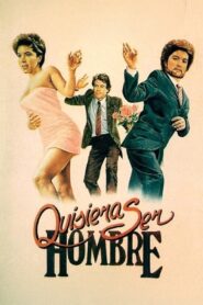 Quisiera ser hombre 1988 one on netflix