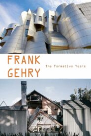 Frank Gehry: The Formative Years 1988 one on netflix