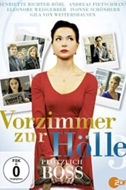 Vorzimmer zur Hölle III – Plötzlich Boss 2013 one on netflix