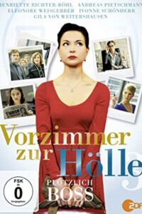 Vorzimmer zur Hölle III – Plötzlich Boss 2013 one on netflix