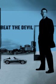Beat the Devil 2002 one on netflix