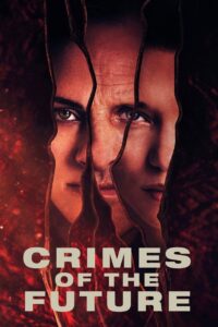 Crimes of the Future 2022 one on netflix