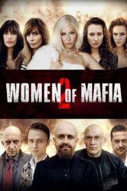 Women of Mafia 2 2019 one on netflix