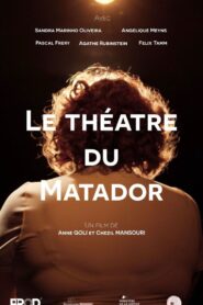 Le théâtre du Matador 2024 one on netflix
