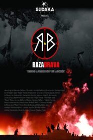 Raza Brava 2008 one on netflix