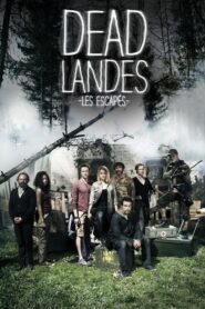 Dead Landes, les escapés 2016 one on netflix