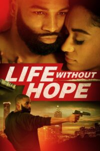 Life Without Hope 2020 one on netflix