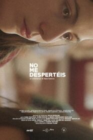 Don’t Wake Me Up 2018 one on netflix