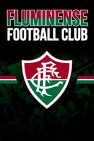 Fluminense Football Club – Centenário de uma Paixão 2002 one on netflix