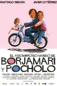 El asombroso mundo de Borjamari y Pocholo 2004 one on netflix