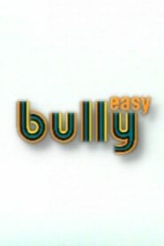 Easy Bully 1997 one on netflix