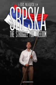 Srpska: The Struggle for Freedom 2022 one on netflix