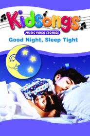 Kidsongs: Good Night, Sleep Tight 1986 one on netflix
