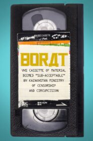 Borat: VHS Cassette of Material Deemed “Sub-Acceptable” by Kazakhstan Ministry of Censorship and Circumcision 2021 one on netflix