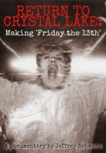 Return to Crystal Lake: Making ‘Friday the 13th’ 2003 one on netflix