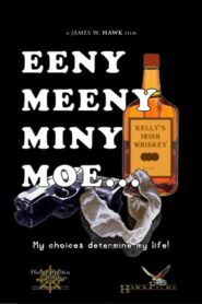 Eeny, Meeny, Miny, MOE… 2011 one on netflix