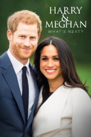 Harry and Meghan: What’s Next? 2023 one on netflix