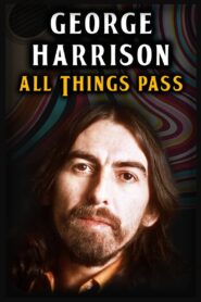 George Harrison – All Things Pass 2018 one on netflix