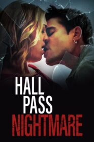Hall Pass Nightmare 2022 one on netflix