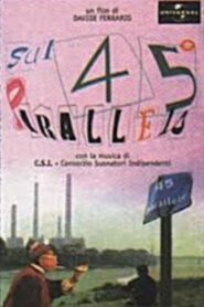 Sul 45° parallelo 1997 one on netflix