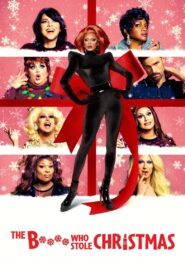 The Bitch Who Stole Christmas 2021 one on netflix
