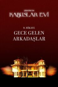 Kabuslar Evi: Gece Gelen Arkadaşlar 2007 one on netflix