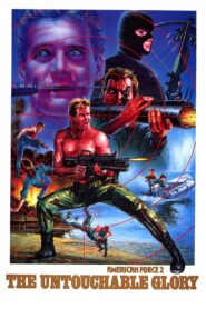 American Force 2: The Untouchable Glory 1988 one on netflix