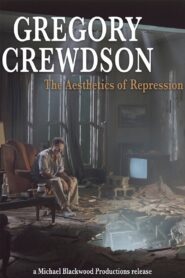 Gregory Crewdson: The Aesthetics of Repression 2005 one on netflix