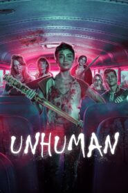 Unhuman 2022 one on netflix
