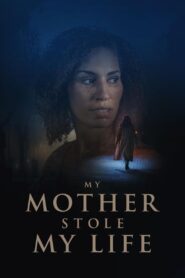 My Mother Stole My Life 2024 one on netflix