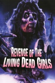 Revenge of the Living Dead Girls 1987 one on netflix