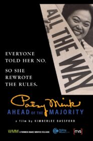 Patsy Mink: Ahead of the Majority 2008 one on netflix