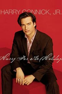Harry Connick, Jr.: Harry For The Holidays 2003 one on netflix