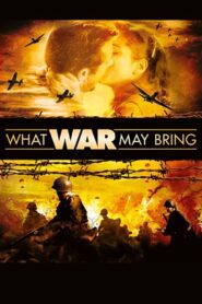 What War May Bring 2010 one on netflix