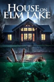 House on Elm Lake 2017 one on netflix