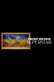 Vincent van Gogh Superstar 2019 one on netflix