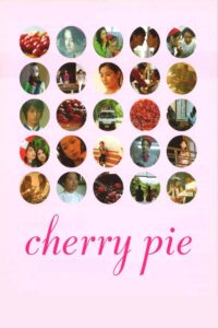 Cherry Pie 2006 one on netflix