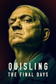 Quisling: The Final Days 2024 one on netflix