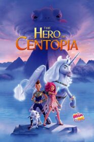 Mia and Me: The Hero of Centopia 2022 one on netflix