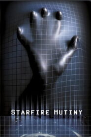 Starfire Mutiny 2002 one on netflix