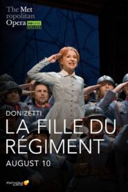 The Metropolitan Opera: La Fille du Régiment 2008 one on netflix