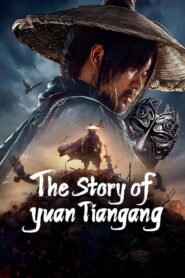 The Story of Yuan Tiangang 2024 one on netflix