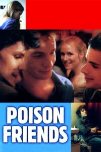 Poison Friends 2006 one on netflix