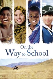 On the Way to School 2013 one on netflix