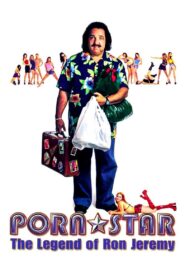 Porn Star: The Legend of Ron Jeremy 2001 one on netflix