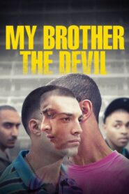 My Brother the Devil 2012 one on netflix