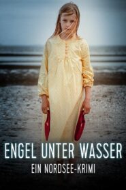 Engel unter Wasser – Ein Nordseekrimi 2015 one on netflix