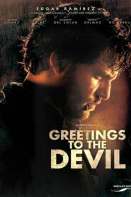 Greetings to the Devil 2011 one on netflix