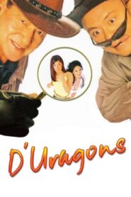 D’ Uragons 2002 one on netflix