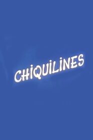 Chiquilines 1991 one on netflix